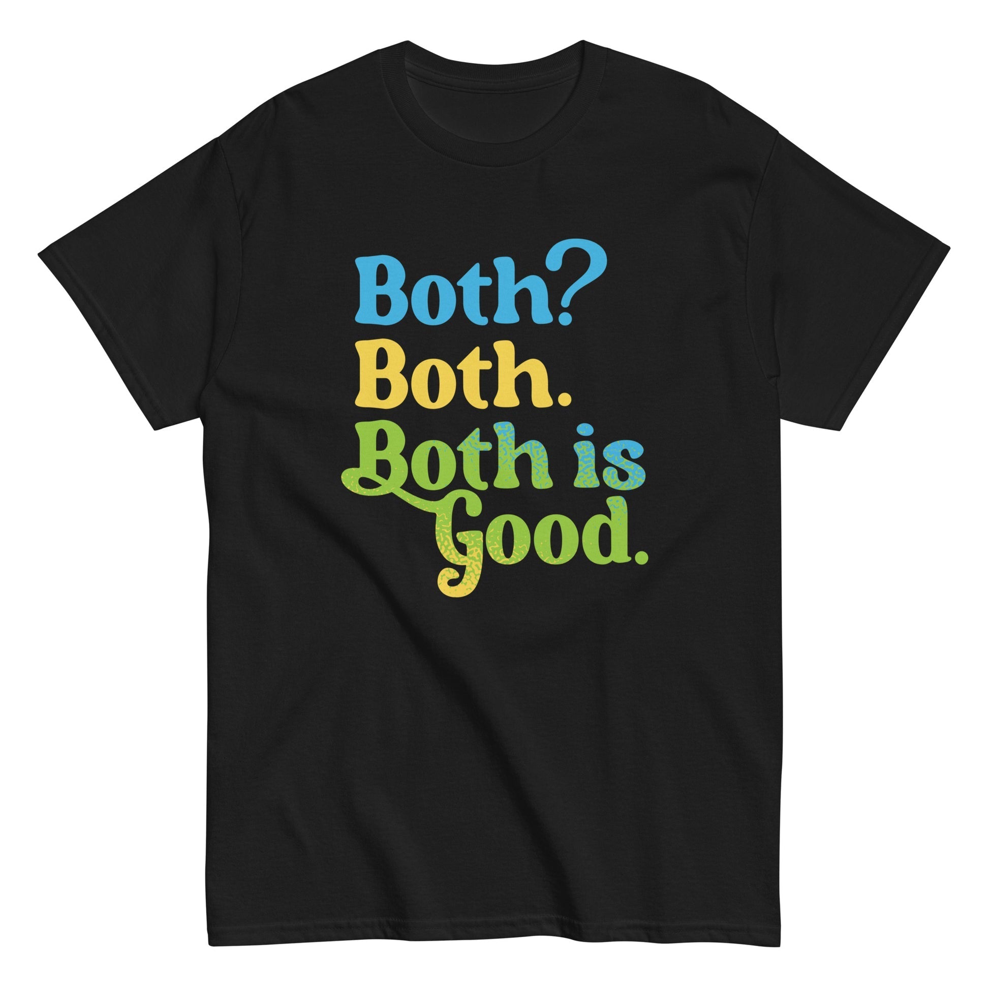 Both both both is good funny unisex t-shirt - Premium t-shirt from MyDesigns - Just $19.95! Shop now at Lees Krazy Teez