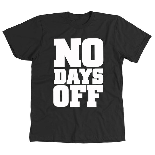 No days off motivational hard worker t-shirt - Premium t-shirt from MyDesigns - Just $19.95! Shop now at Lees Krazy Teez