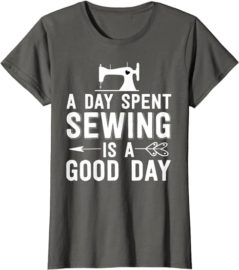 Funny Sewing Gift Women A Day Spent Sewing Is A Good Day T-Shirt - Premium t-shirt from Lees Krazy Teez - Just $19.95! Shop now at Lees Krazy Teez