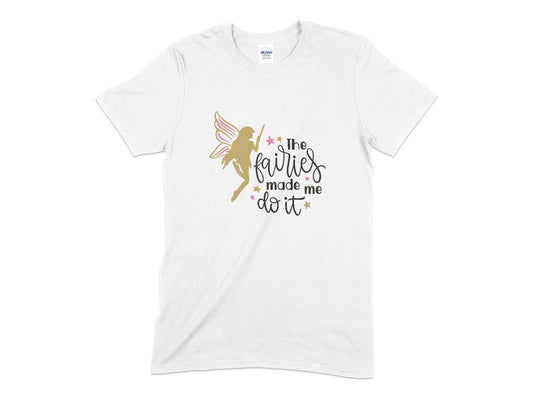 The fairies made me do it t-shirt - Premium t-shirt from MyDesigns - Just $19.95! Shop now at Lees Krazy Teez