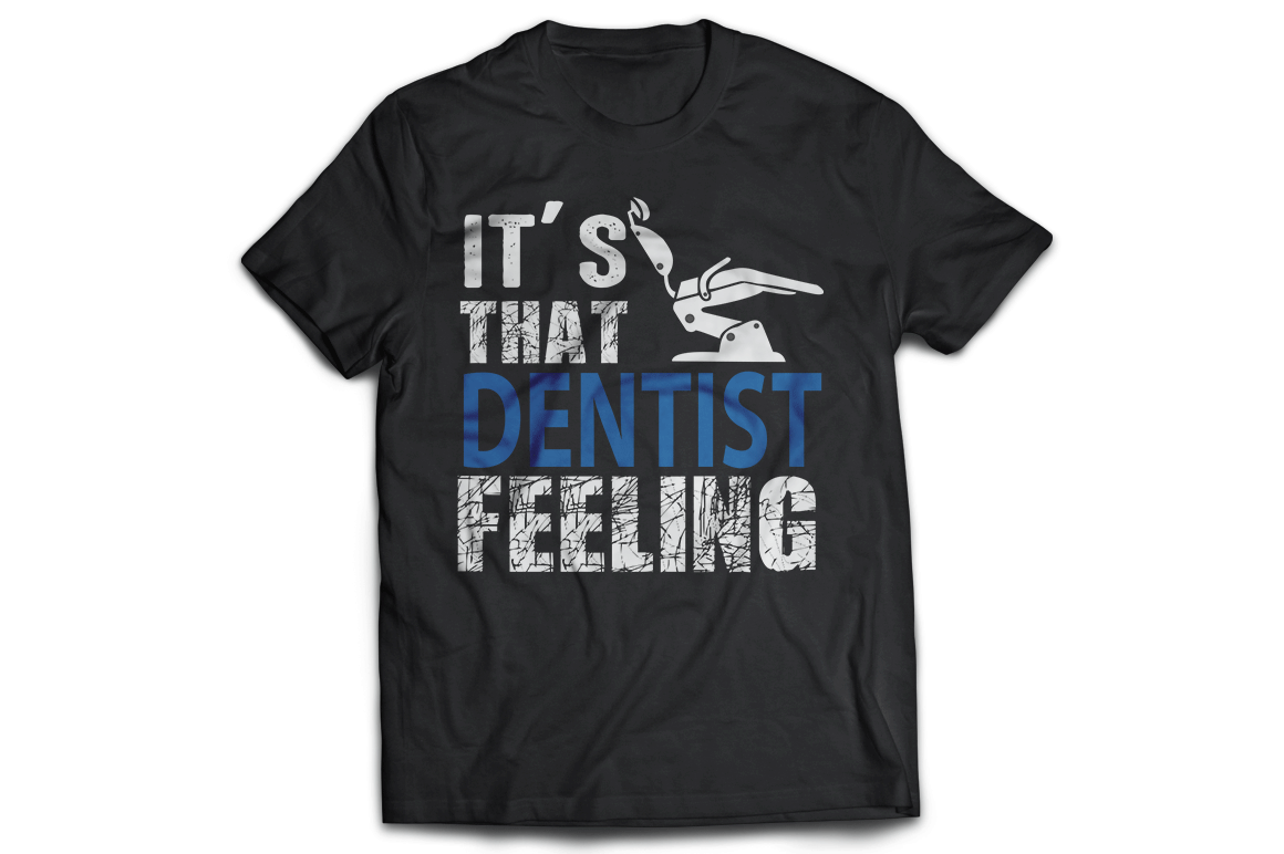 It's that dentist feeling mens unisex t-shirt - Premium t-shirt from MyDesigns - Just $21.95! Shop now at Lees Krazy Teez