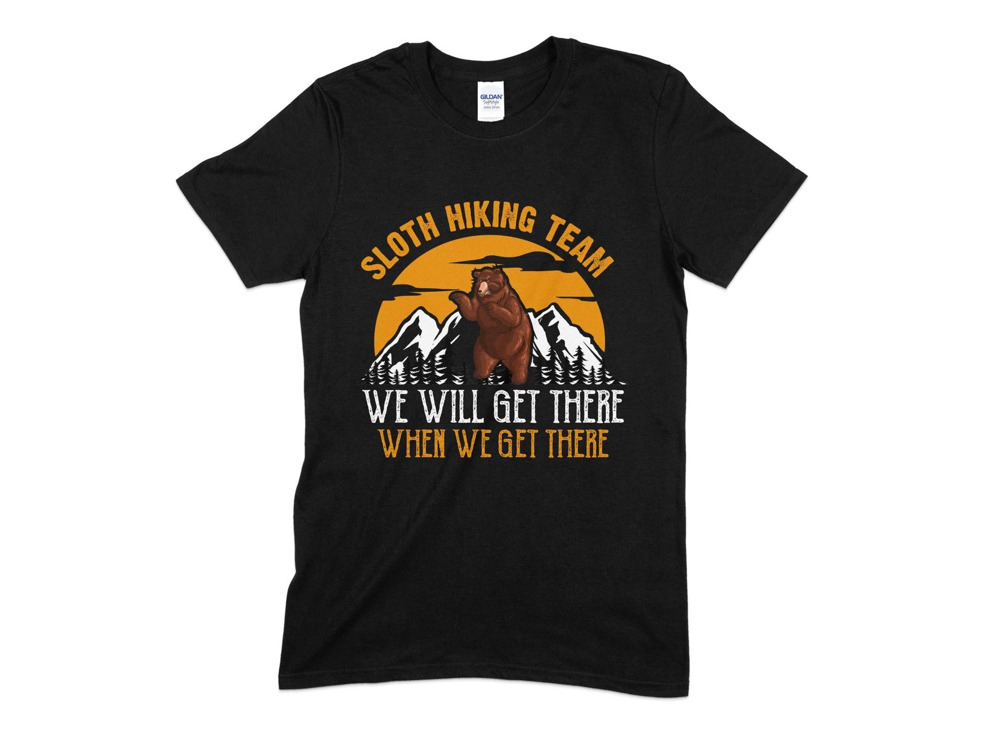 Sloth hiking team we will get therw hen we get there - Premium t-shirt from MyDesigns - Just $21.95! Shop now at Lees Krazy Teez