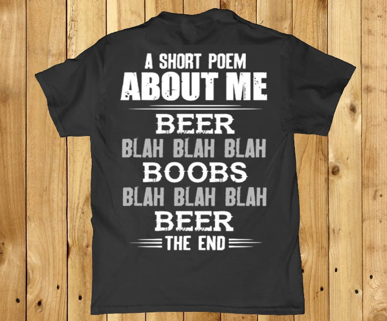 A short poem about me Beer blah blah boobs the end - Premium t-shirt from MyDesigns - Just $19.95! Shop now at Lees Krazy Teez