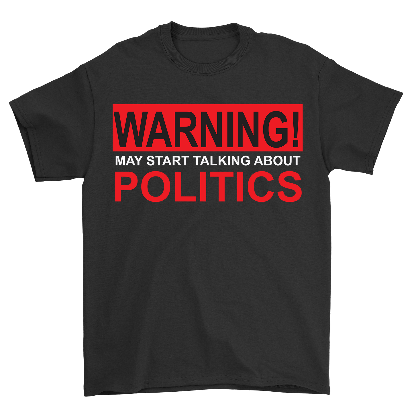 Warning may start Talking about politics t-shirt - Premium t-shirt from MyDesigns - Just $21.95! Shop now at Lees Krazy Teez