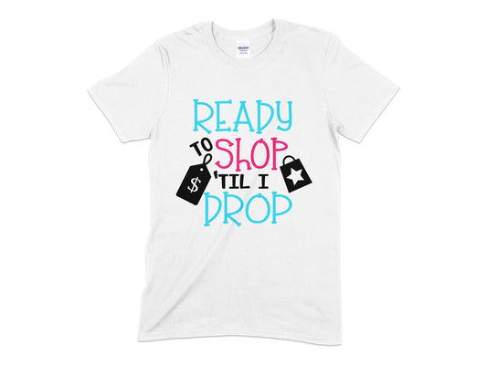 Shop Til Drop womens t-shirt - Premium t-shirt from MyDesigns - Just $19.95! Shop now at Lees Krazy Teez