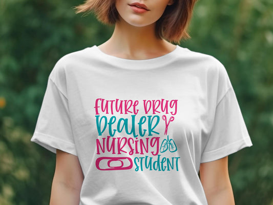 future drug dealsew nursing student Women's Ladies t-shirt - Premium t-shirt from MyDesigns - Just $19.95! Shop now at Lees Krazy Teez