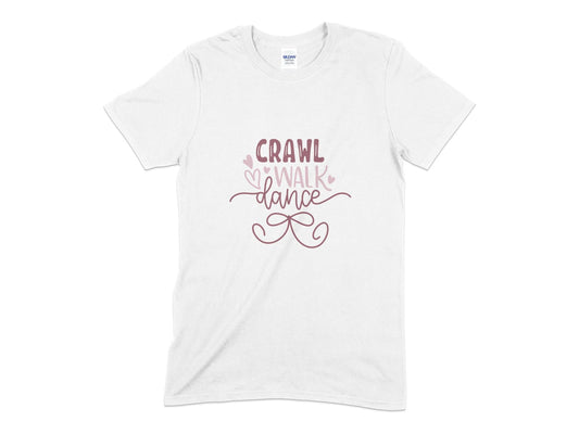 crawl walk dance womens t-shirt - Premium t-shirt from MyDesigns - Just $19.95! Shop now at Lees Krazy Teez