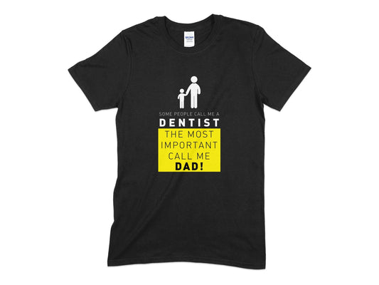 Dentist the most important call me dad mens tee - Premium t-shirt from MyDesigns - Just $19.95! Shop now at Lees Krazy Teez