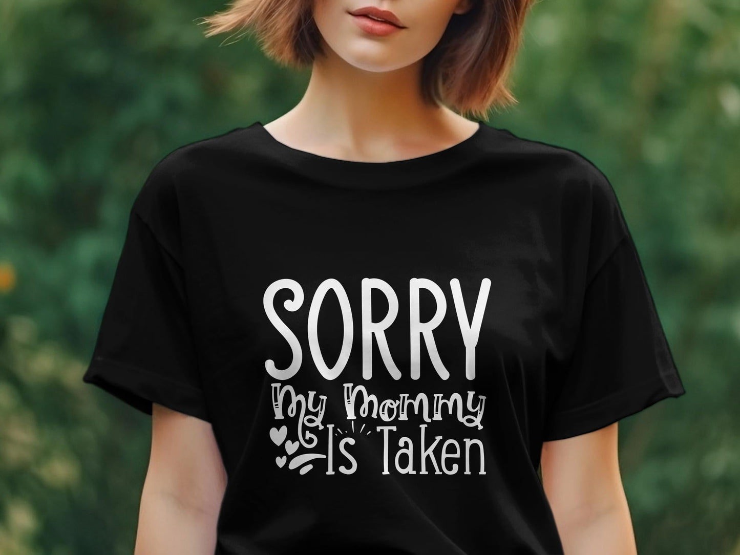 Sorry my mommy is taken cute Women's tee - Premium t-shirt from MyDesigns - Just $19.95! Shop now at Lees Krazy Teez