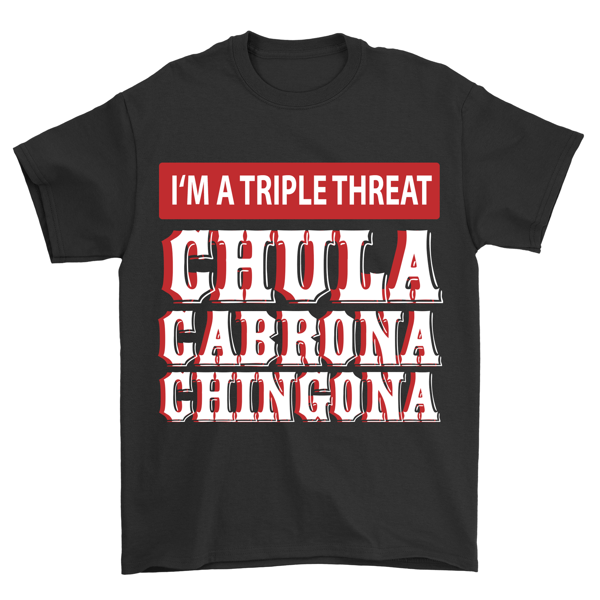 I'm a triple threat chula cabrona chingona t-shirt - Premium t-shirt from MyDesigns - Just $21.95! Shop now at Lees Krazy Teez