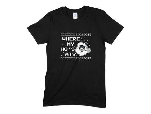 Where my hos at funny christmas santa t-shirt - Premium t-shirt from MyDesigns - Just $21.95! Shop now at Lees Krazy Teez