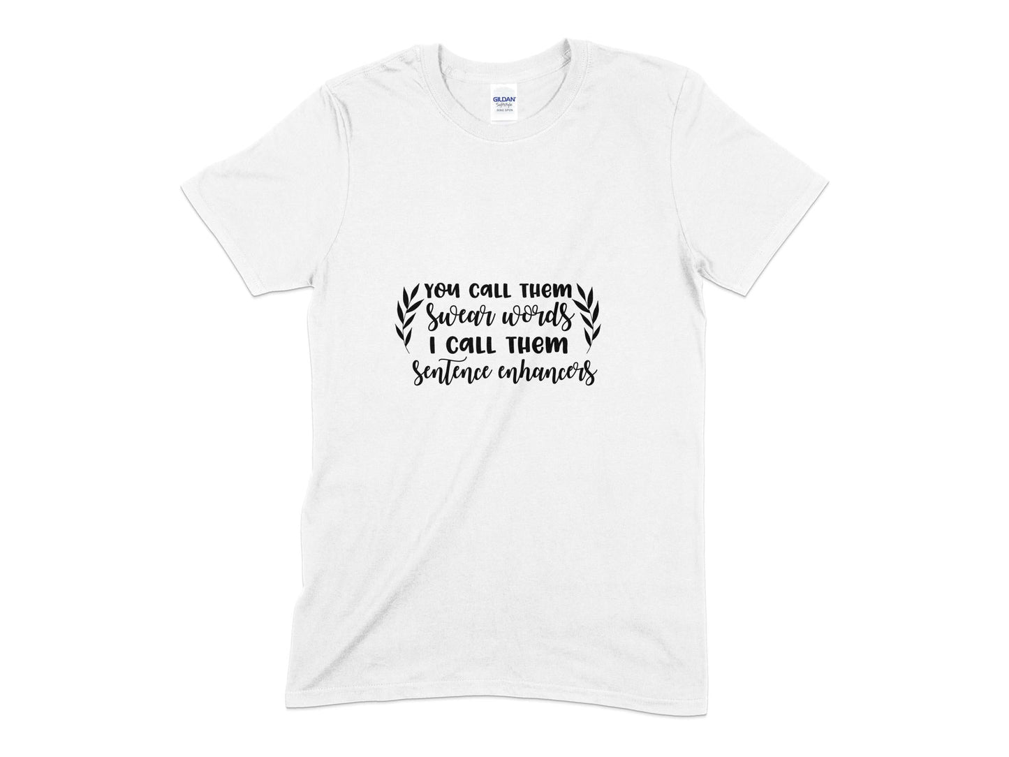 You call them swear words i call them sentence enhances t-shirt - Premium t-shirt from MyDesigns - Just $19.95! Shop now at Lees Krazy Teez