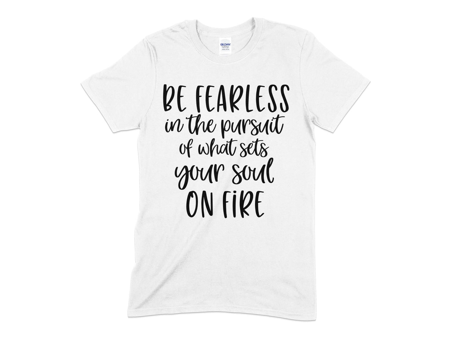 Be fearless in the pursuit of what sets your soul on fire t-shirt - Premium t-shirt from MyDesigns - Just $18.95! Shop now at Lees Krazy Teez