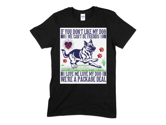 If you dont like my dog we cant be friends t-shirt - Premium t-shirt from MyDesigns - Just $19.95! Shop now at Lees Krazy Teez