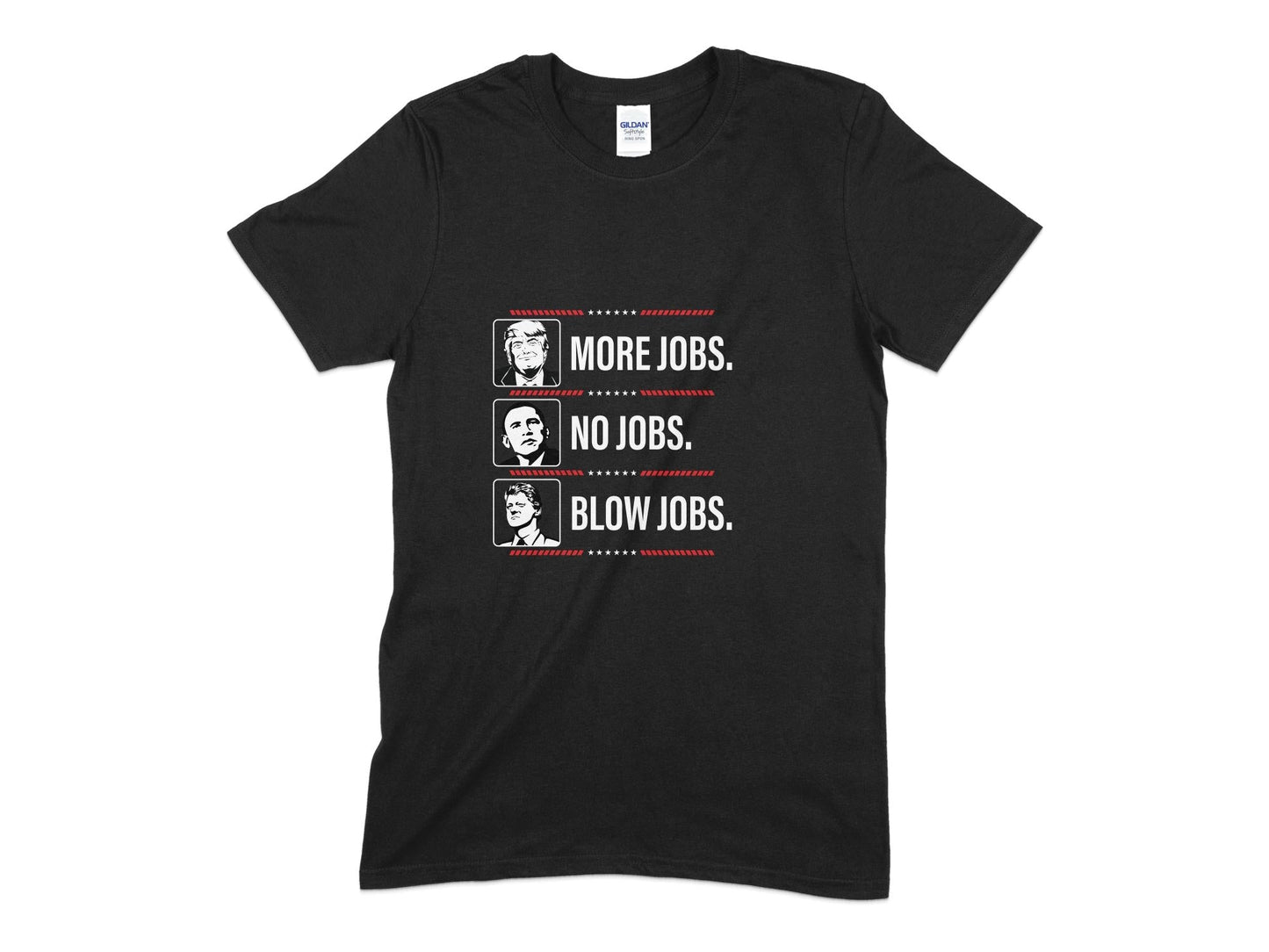 Trump more jobs funny t-shirt - Premium t-shirt from MyDesigns - Just $19.95! Shop now at Lees Krazy Teez