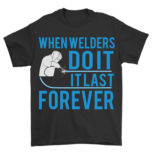 When welders do it it last forever Men's t-shirt - Premium t-shirt from MyDesigns - Just $21.95! Shop now at Lees Krazy Teez