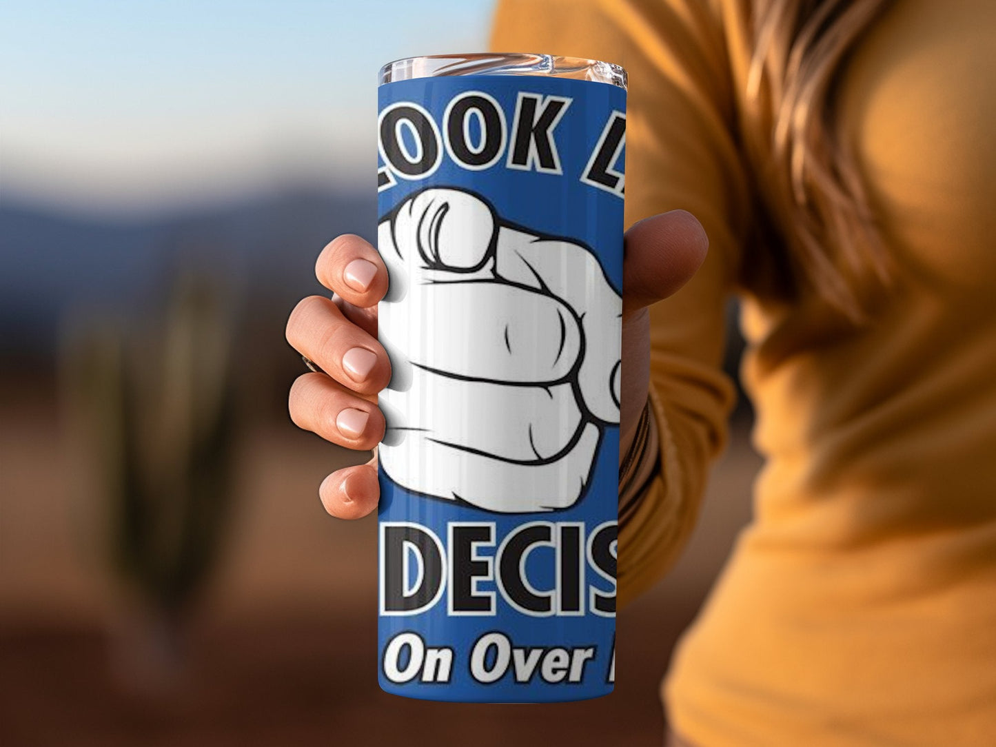 You look like a bad decision come on over here tumbler - Premium tumbler from MyDesigns - Just $29.95! Shop now at Lees Krazy Teez