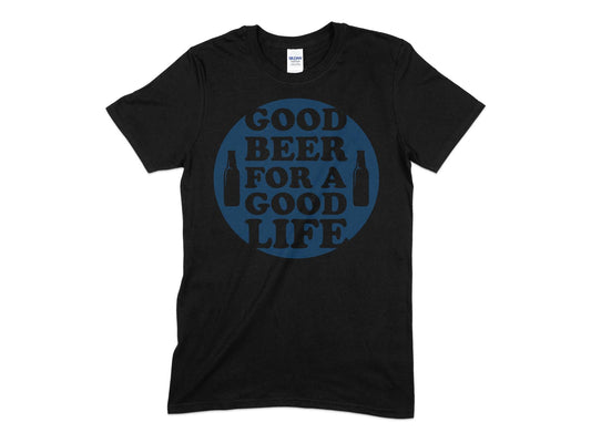 Good Beer for a good life drinking party t-shirt - Premium t-shirt from MyDesigns - Just $19.95! Shop now at Lees Krazy Teez