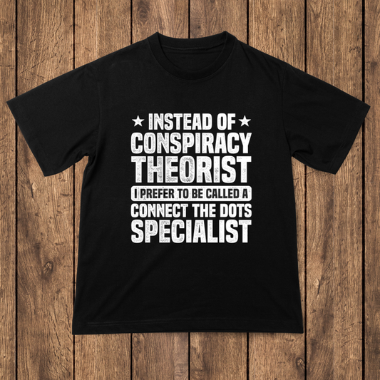 Instead of conspiracy theorist connect the dots specialist - Premium t-shirt from MyDesigns - Just $16.95! Shop now at Lees Krazy Teez