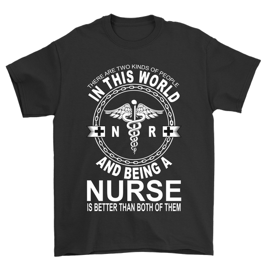 Being a nurse is is better than both of them t-shirt - Premium t-shirt from MyDesigns - Just $21.95! Shop now at Lees Krazy Teez