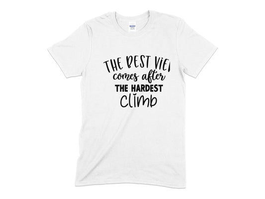 The best view comes after the hardest climb t-shirt - Premium t-shirt from MyDesigns - Just $21.95! Shop now at Lees Krazy Teez
