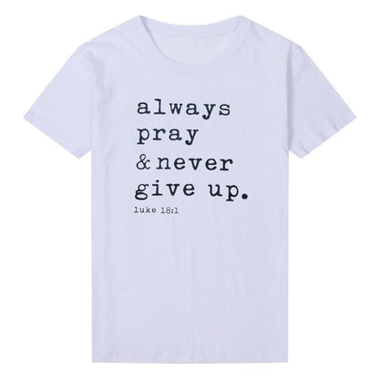 Always Pray Never Give Up Christian  All Saints DayT Shirt - Premium t-shirt from eprolo - Just $19.95! Shop now at Lees Krazy Teez