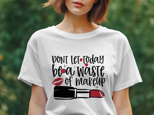 Dont let today be a waste of makeup Women's tee shirt - Premium t-shirt from MyDesigns - Just $19.95! Shop now at Lees Krazy Teez