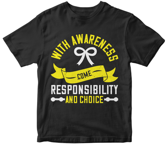 With awareness come responsibility and choice t-shirt - Premium t-shirt from MyDesigns - Just $21.95! Shop now at Lees Krazy Teez