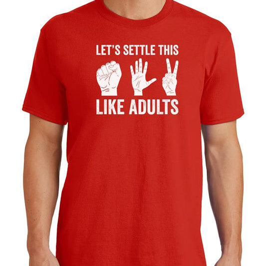 Let's settle this like adults rock paper scissors t-shirt - Premium t-shirt from Lees Krazy Teez - Just $19.95! Shop now at Lees Krazy Teez