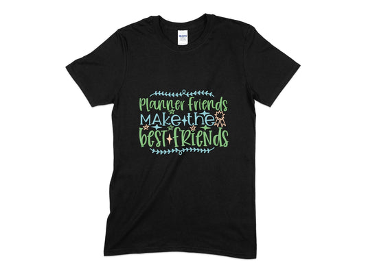 planner friends make the best friends unisex t-shirt - Premium t-shirt from MyDesigns - Just $17.95! Shop now at Lees Krazy Teez