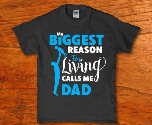 The biggest reason for living calls me Dad t-shirt - Premium t-shirt from MyDesigns - Just $19.95! Shop now at Lees Krazy Teez