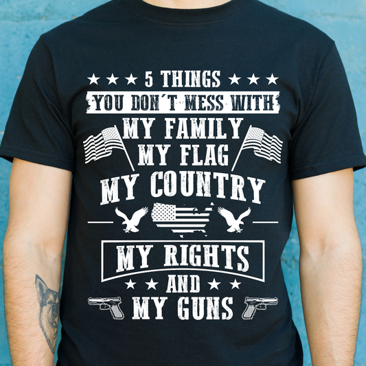 5 things you don't mess with quote Patriot Men's t-shirt - Premium t-shirt from Lees Krazy Teez - Just $19.95! Shop now at Lees Krazy Teez