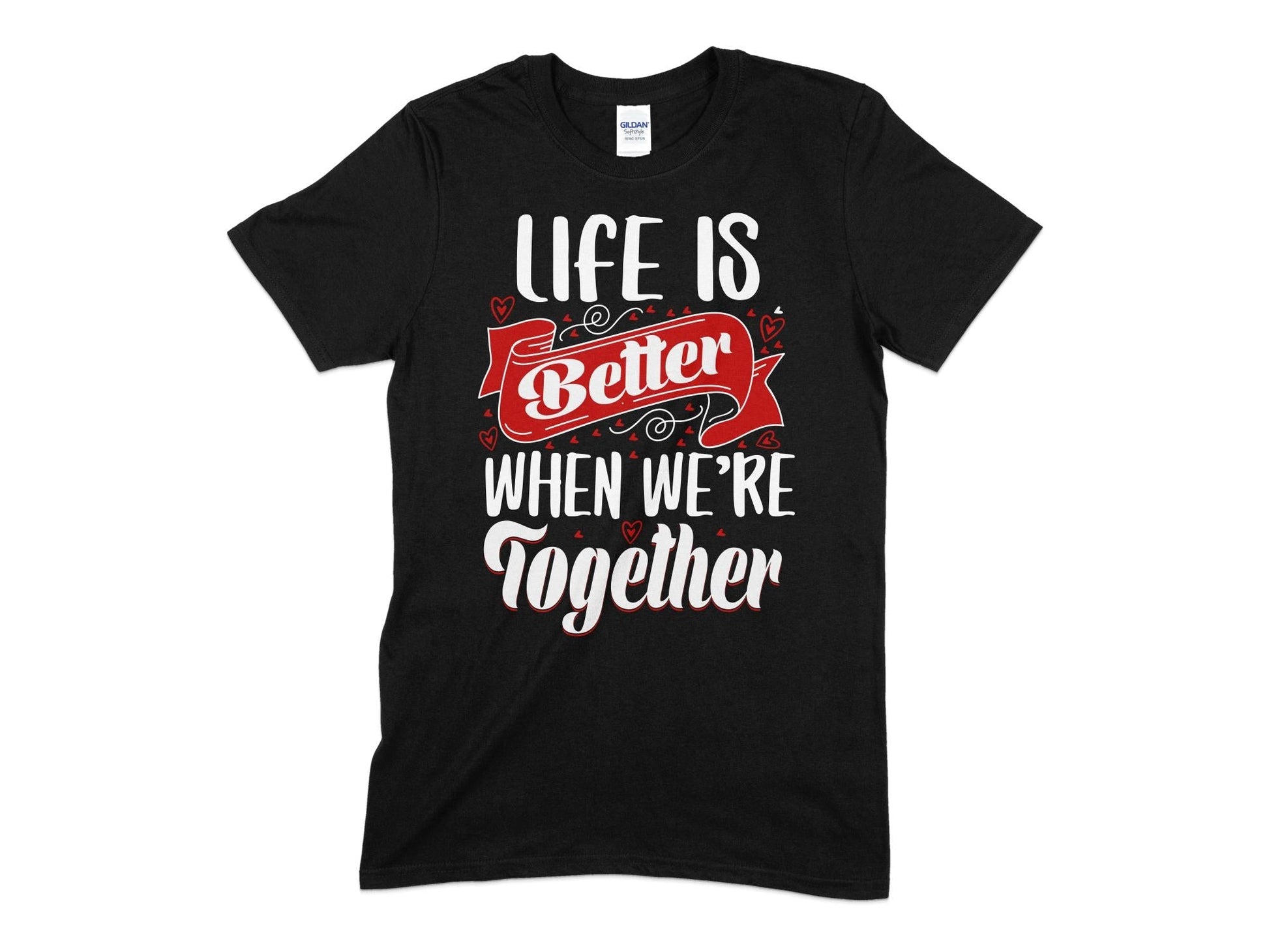 Life is better when were together t-shirt - Premium t-shirt from MyDesigns - Just $21.95! Shop now at Lees Krazy Teez