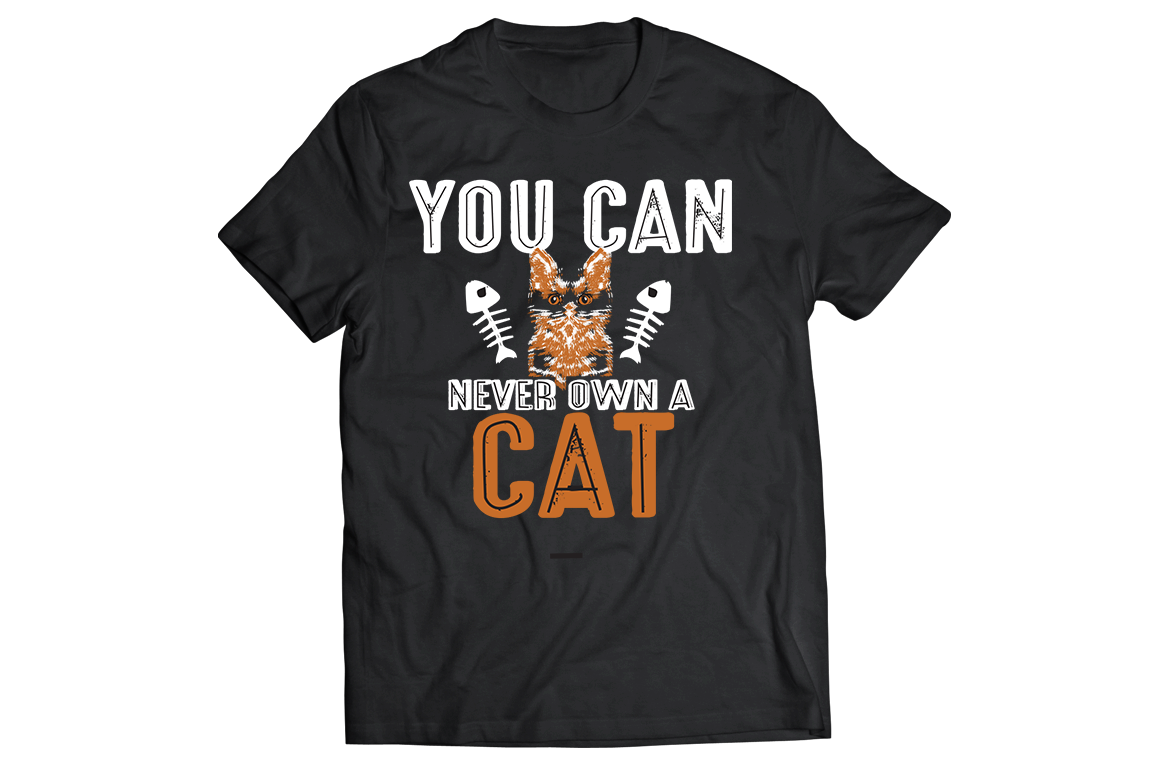 You can never own a cat t-shirt - Premium t-shirt from MyDesigns - Just $21.95! Shop now at Lees Krazy Teez