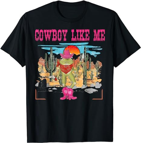 You're A Cowboy Like Me Shirt Cowboy Frog Funny T-Shirt - Premium t-shirt from MyDesigns - Just $19.95! Shop now at Lees Krazy Teez