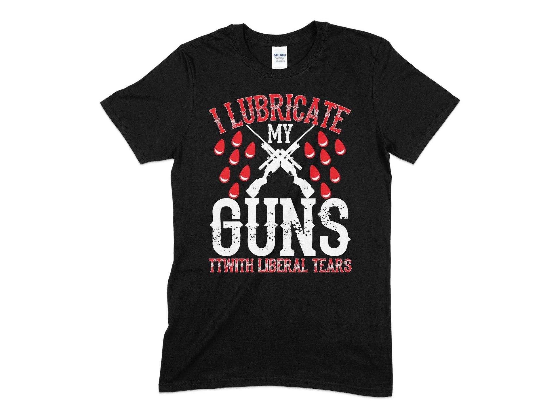 I lubricate my guns tiwith liberal tears t-shirt - Premium t-shirt from MyDesigns - Just $21.95! Shop now at Lees Krazy Teez