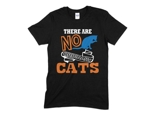 There are no ordinary cats t-shirt - Premium t-shirt from MyDesigns - Just $14.95! Shop now at Lees Krazy Teez