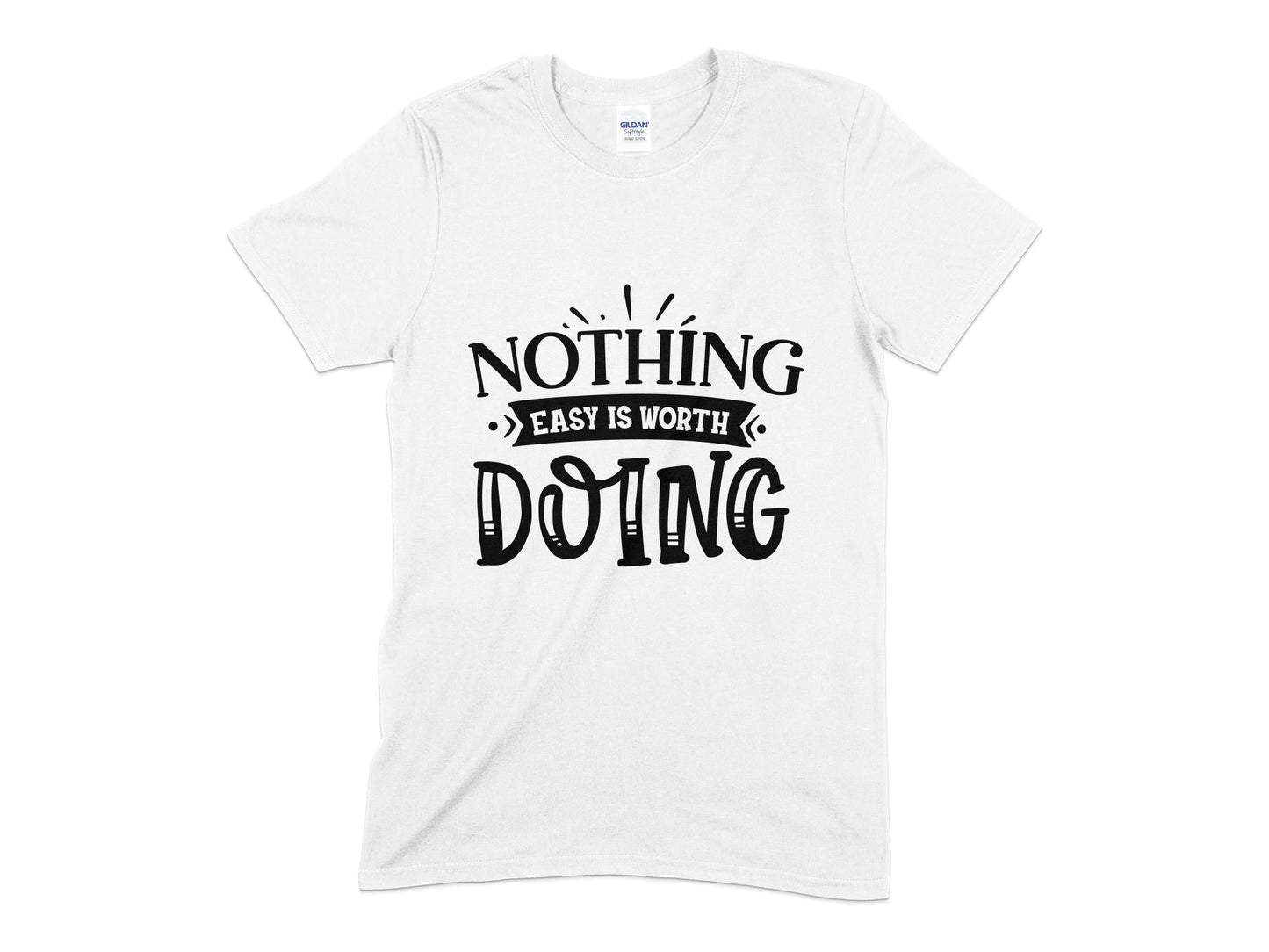 Nothing easy is worth Doing - Premium t-shirt from MyDesigns - Just $18.95! Shop now at Lees Krazy Teez