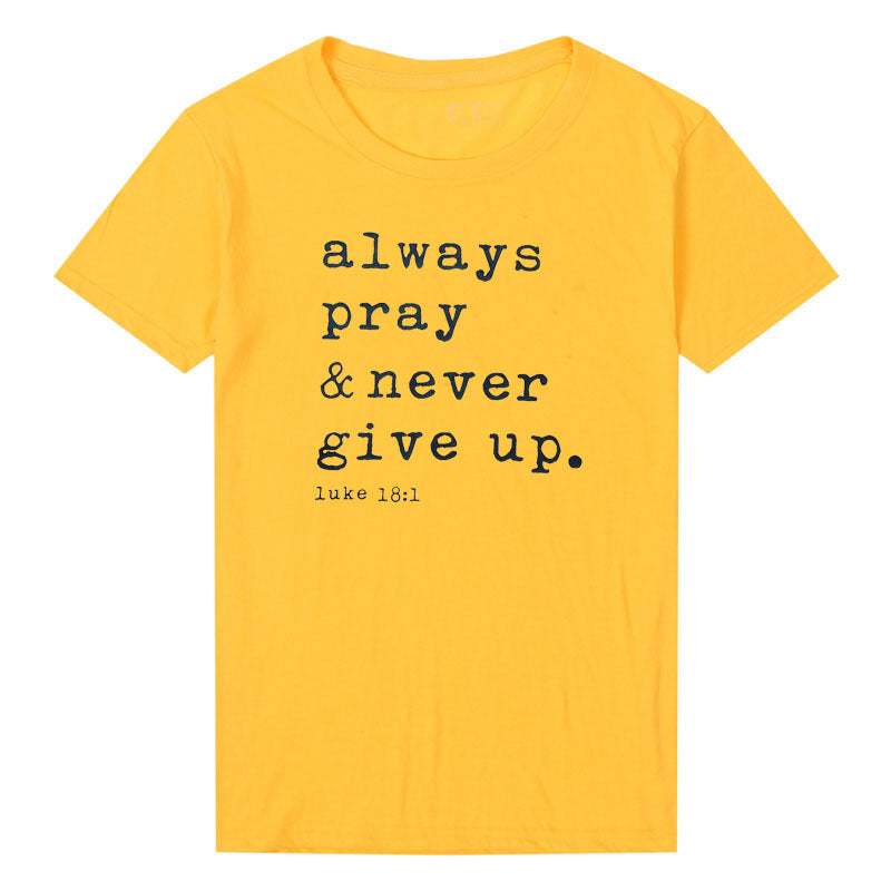 Always Pray Never Give Up Christian  All Saints DayT Shirt - Premium t-shirt from eprolo - Just $19.95! Shop now at Lees Krazy Teez