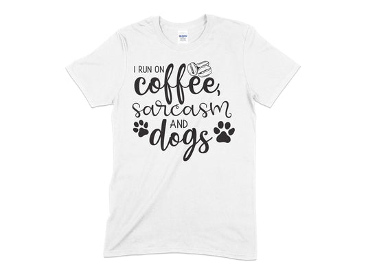 I Run on Coffee Sarcasm and Dogs unisex mens womens t-shirt - Premium t-shirt from MyDesigns - Just $20.95! Shop now at Lees Krazy Teez