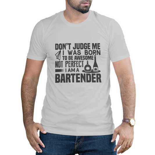 Don't judge me i was born to be awesome bartender drinking t-shirt - Premium t-shirt from Lees Krazy Teez - Just $19.95! Shop now at Lees Krazy Teez