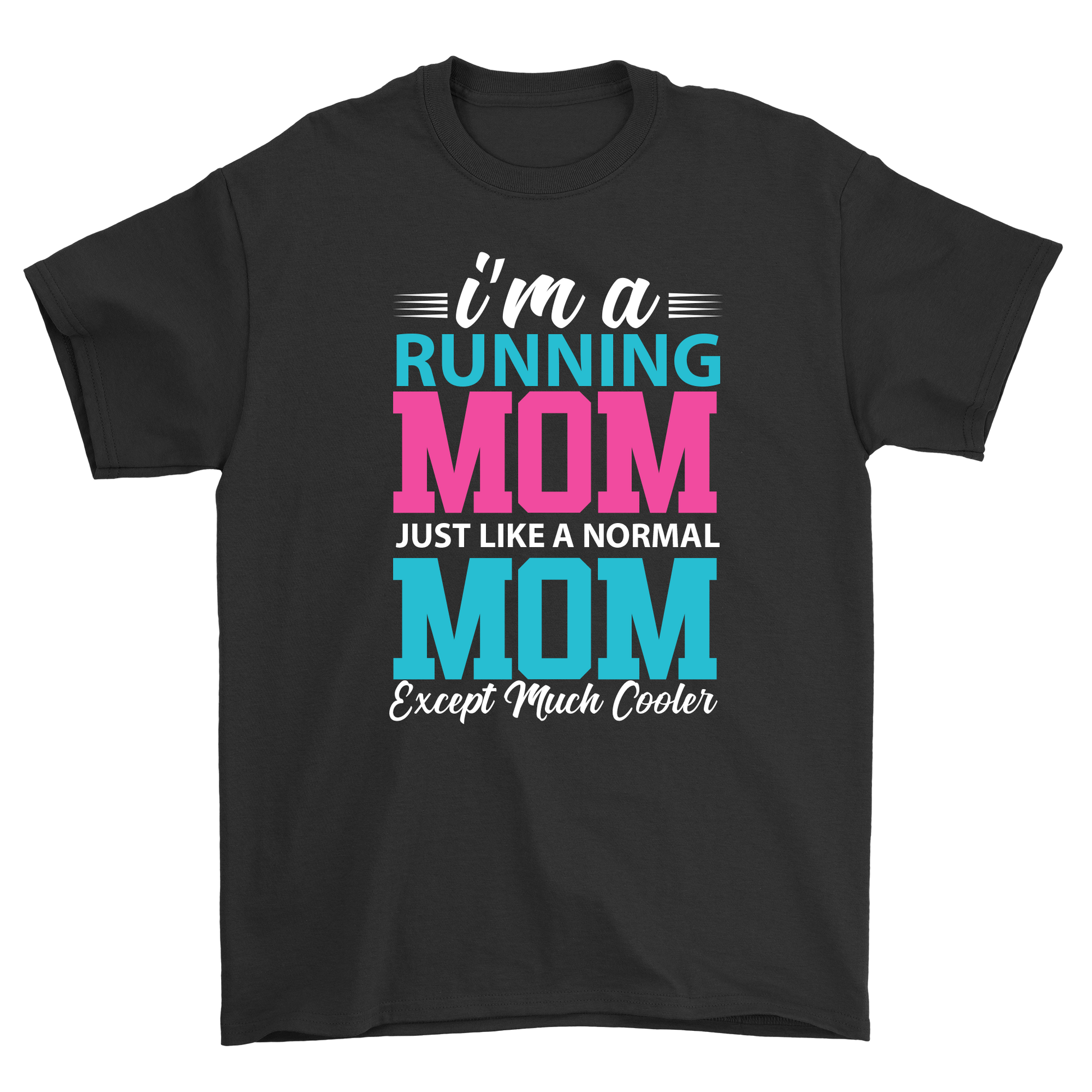 I'm a running mom just like a normal mom t-shirt - Premium t-shirt from MyDesigns - Just $17.95! Shop now at Lees Krazy Teez