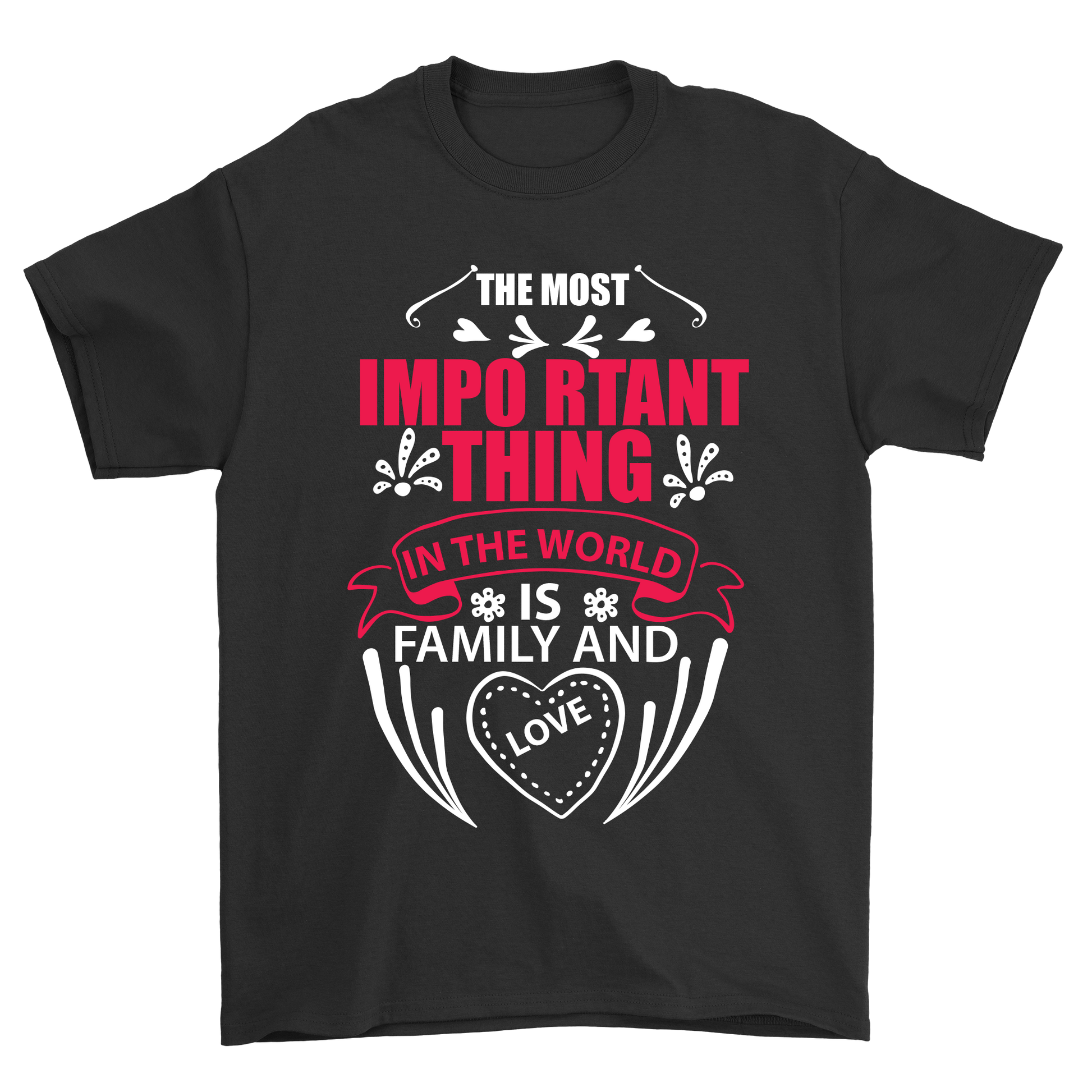 The most important thing in the world is family and love t-shirt - Premium t-shirt from MyDesigns - Just $21.95! Shop now at Lees Krazy Teez