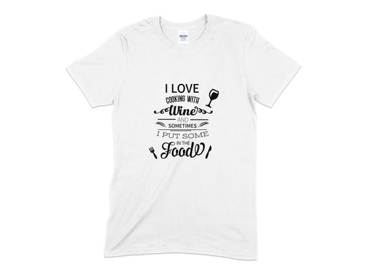 I love cooking with wine i put some in the foods t-shirt - Premium t-shirt from MyDesigns - Just $18.95! Shop now at Lees Krazy Teez