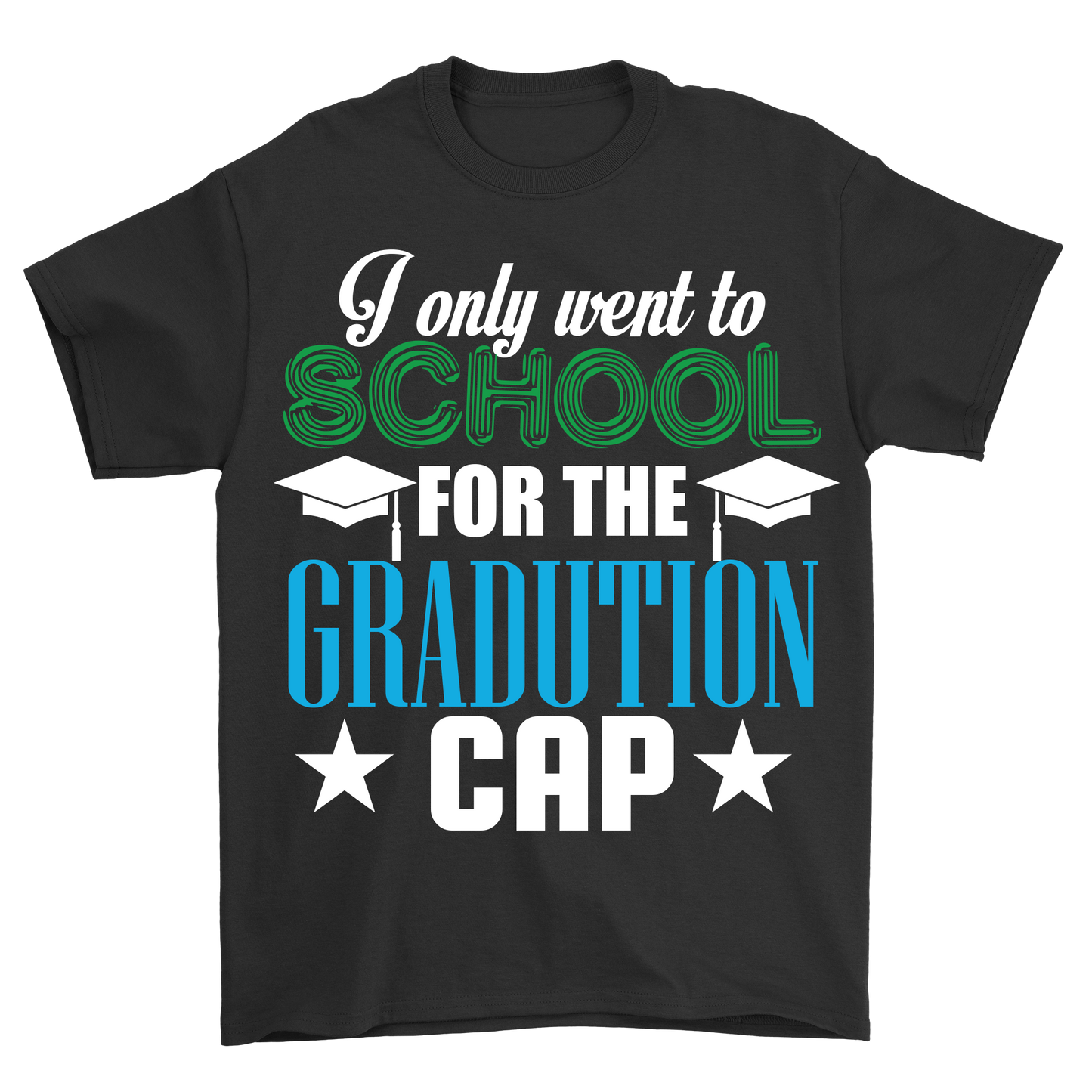 I only went to school for the gradution cap t-shirt - Premium t-shirt from MyDesigns - Just $19.95! Shop now at Lees Krazy Teez