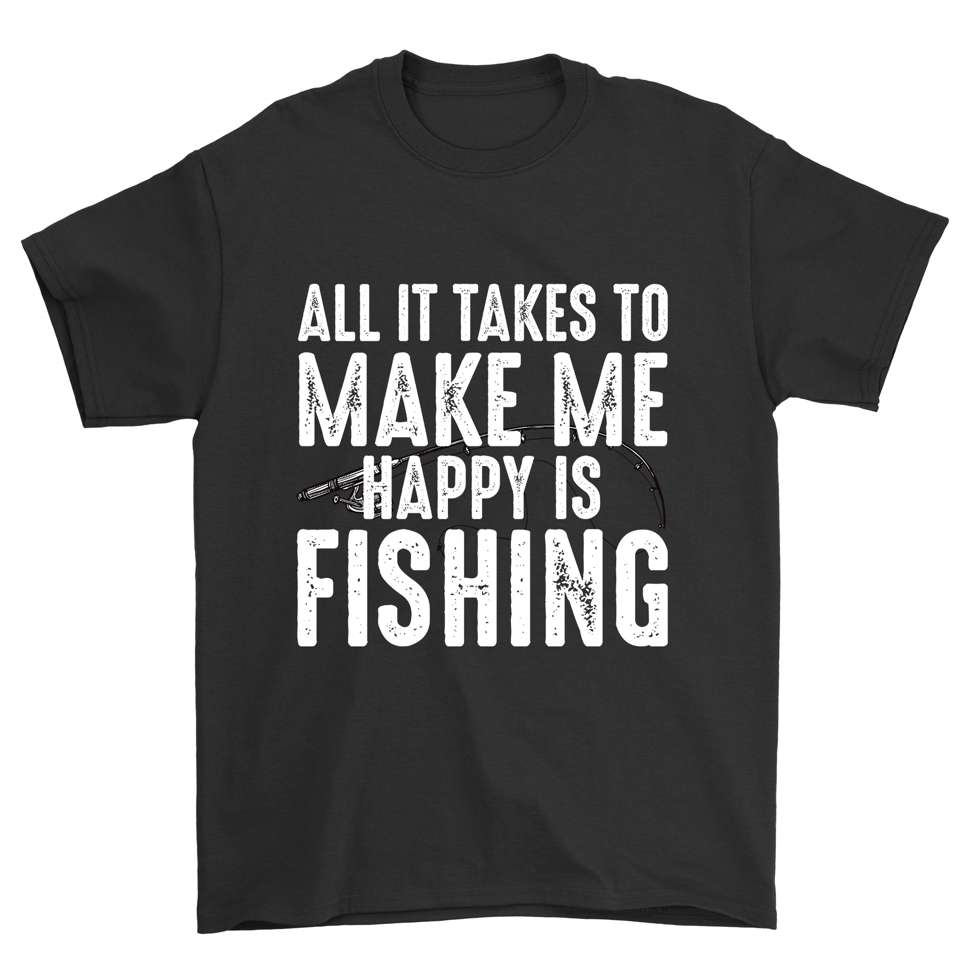 All it takes to make me happy is fishing t-shirt - Premium t-shirt from MyDesigns - Just $19.95! Shop now at Lees Krazy Teez