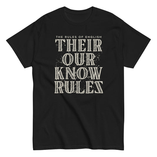 The rules of english their our know rules t-shirt - Premium t-shirt from MyDesigns - Just $19.95! Shop now at Lees Krazy Teez