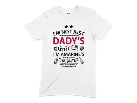 Im not just dadys little girl im amarines daughter t-shirt - Premium t-shirt from MyDesigns - Just $19.95! Shop now at Lees Krazy Teez