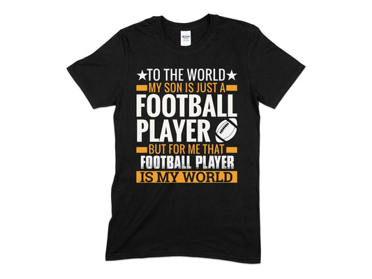 To the world my son is just a football player but for me that football player is my world t-shirt - Premium t-shirt from MyDesigns - Just $19.95! Shop now at Lees Krazy Teez