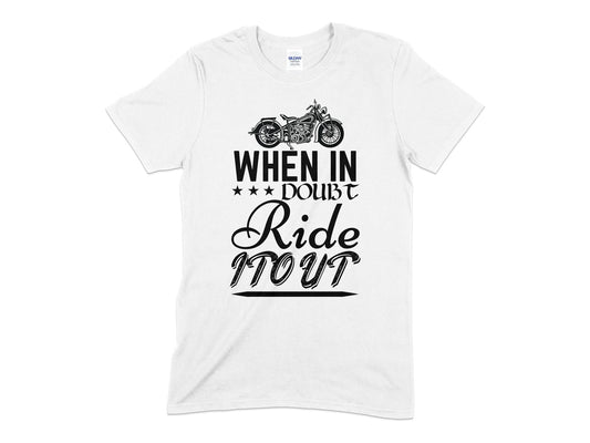 When in doubt ride itout Unisex t-shirt - Premium t-shirt from MyDesigns - Just $18.95! Shop now at Lees Krazy Teez